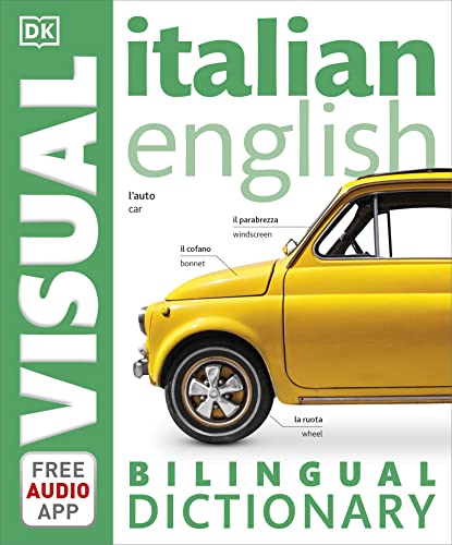 Italian-English Bilingual Visual Dictionary with Free Audio App (DK Bilingual Visual Dictionary) von DK